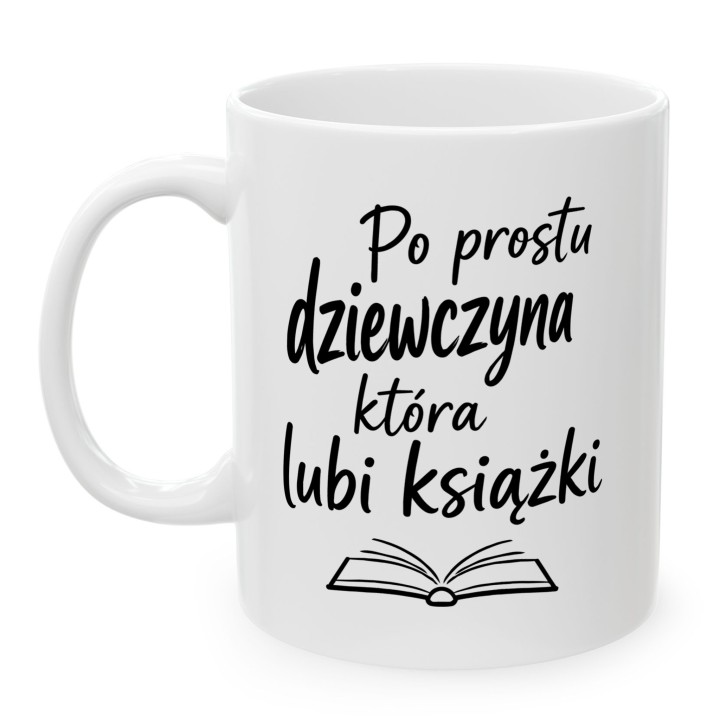 Kubek Po prostu dziewczyna która lubi książki – Prezent dla mola książkowego