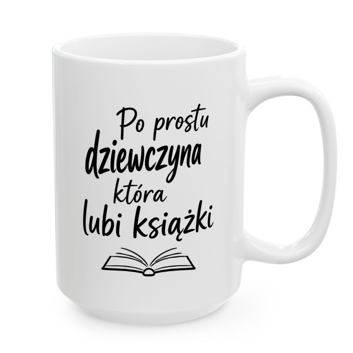 Kubek Po prostu dziewczyna która lubi książki – Prezent dla mola książkowego