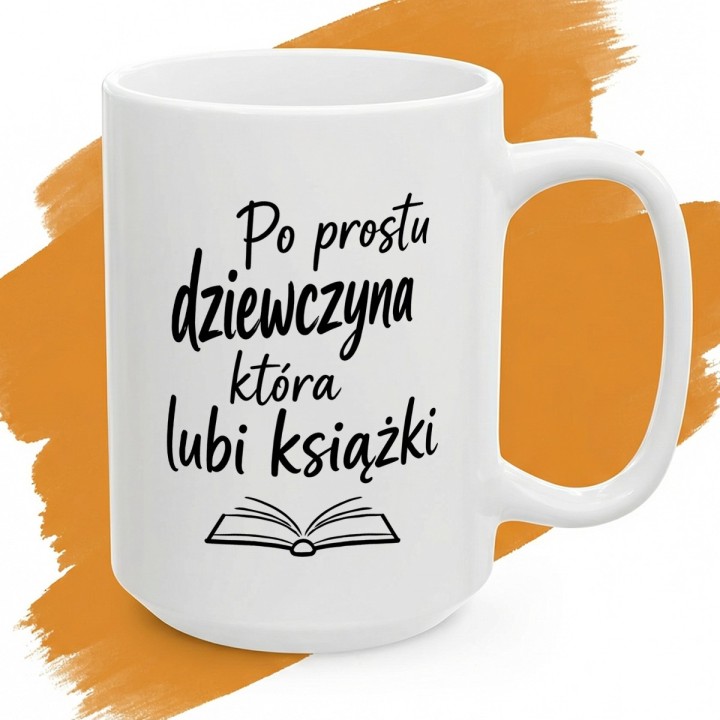 Kubek dla mola książkowego z napisem „Po prostu dziewczyna która lubi książki” i minimalistyczną ikoną otwartego tomu.