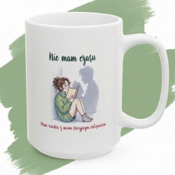 Kubek z nadrukiem „Nie mam czasu. Mam randkę z moim fikcyjnym chłopakiem”