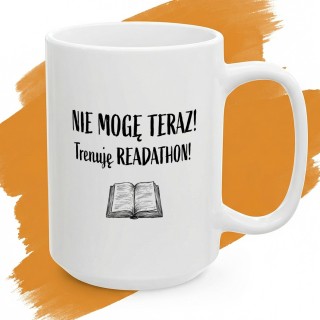 Biały kubek z nadrukiem Nie mogę teraz trenuję readathon dla miłośnika książek