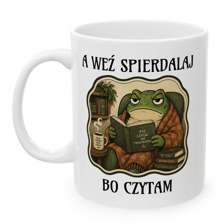 Kubek z nadrukiem A weź sp… bo czytam dla czytelnika | Wręcz Wspaniale