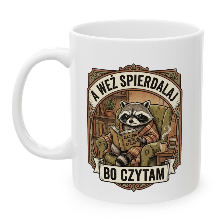 Kubek z nadrukiem „A weź spierdalaj, bo czytam” z szopem dla czytelnika | Wręcz Wspaniale