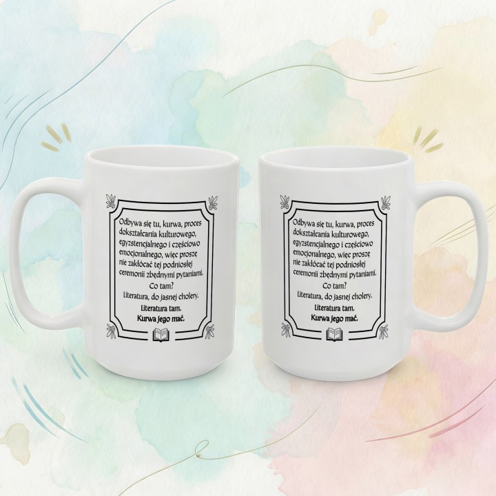 Śmieszny kubek z tekstem „Literatura tam” dla fana książek z mocnym humorem.