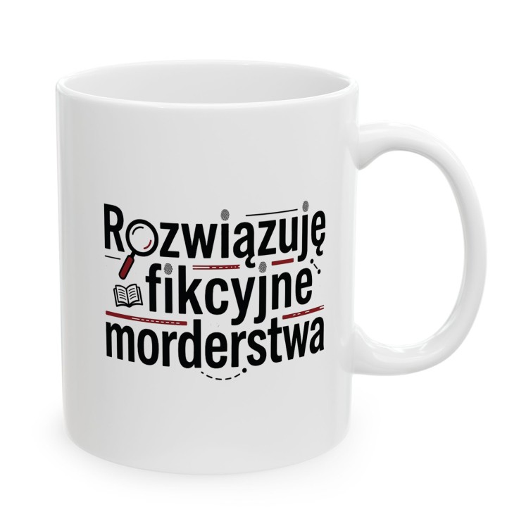 Kubek z nadrukiem „Rozwiązuję fikcyjne morderstwa” dla fanów kryminałów | Wręcz Wspaniale