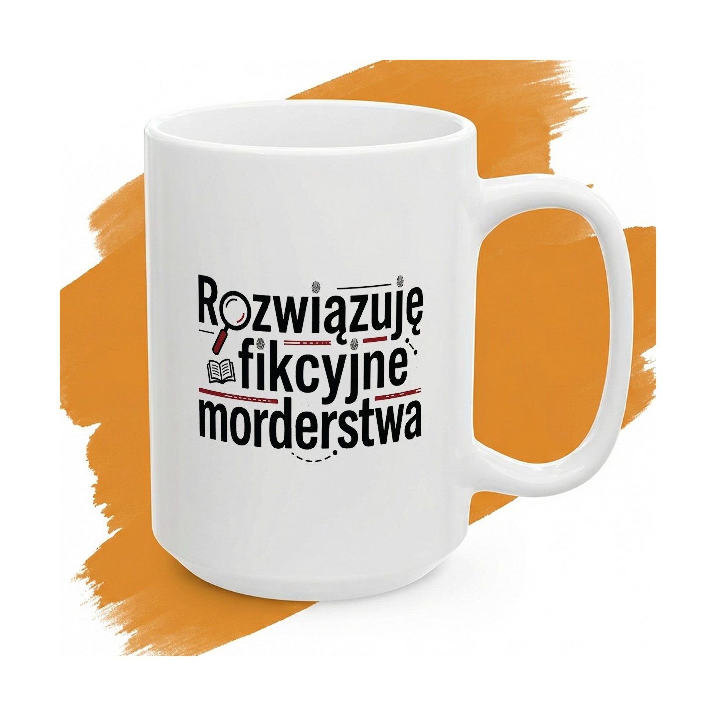 Kubek z nadrukiem „Rozwiązuję fikcyjne morderstwa” dla fanów kryminałów