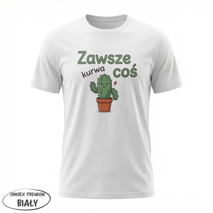 Koszulka Zły Kaktus Zawsze Kurwa Coś | T-shirt z kaktusem damski męski