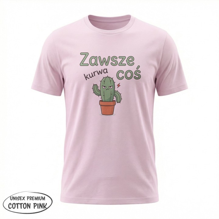 Koszulka Zły Kaktus Zawsze Kurwa Coś | T-shirt z kaktusem damski męski
