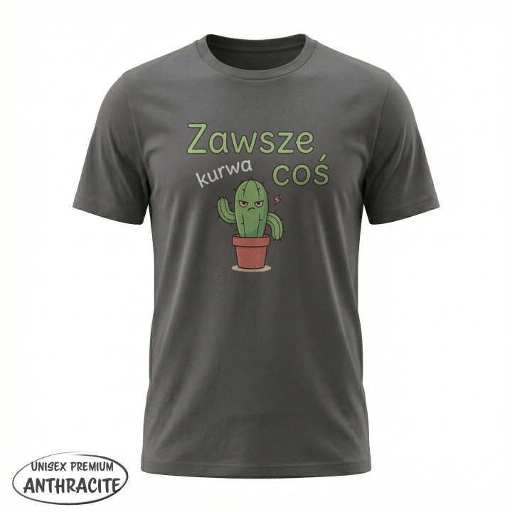 Koszulka Zły Kaktus Zawsze Kurwa Coś | T-shirt z kaktusem damski męski