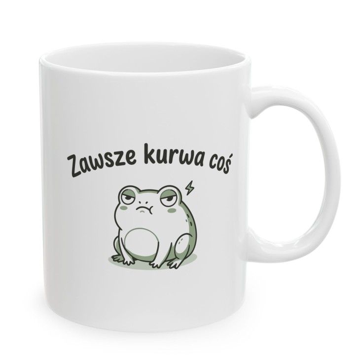 Kubek z nadrukiem „Zawsze kurwa coś” z żabą | Wręcz Wspaniale