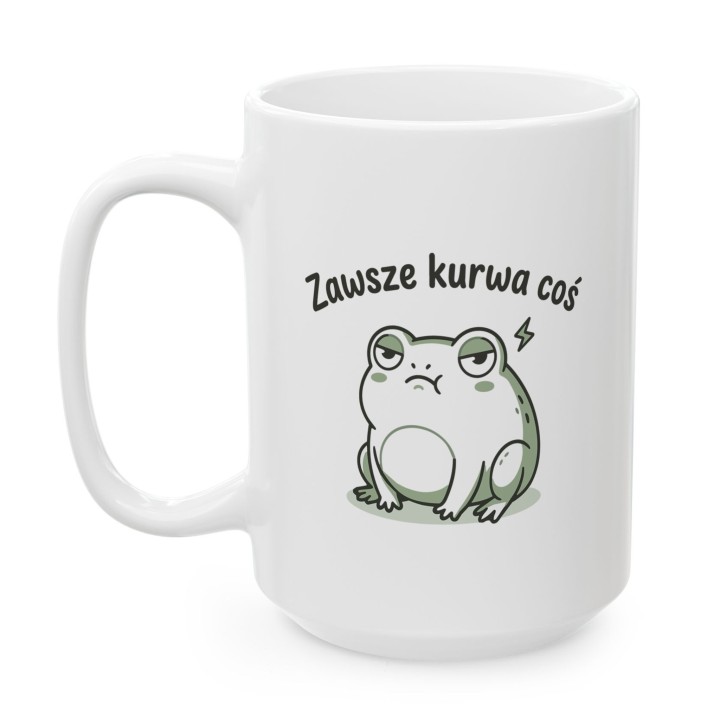 Kubek z nadrukiem „Zawsze kurwa coś” z żabą | Wręcz Wspaniale
