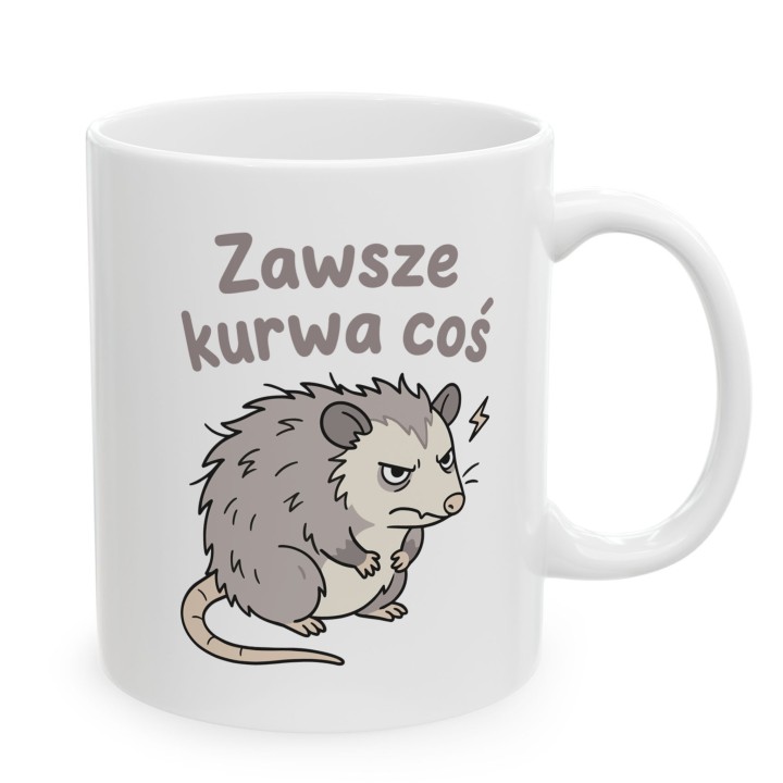 Kubek z humorystycznym nadrukiem dla osoby, która ma dość kolejnych pilnych spraw.