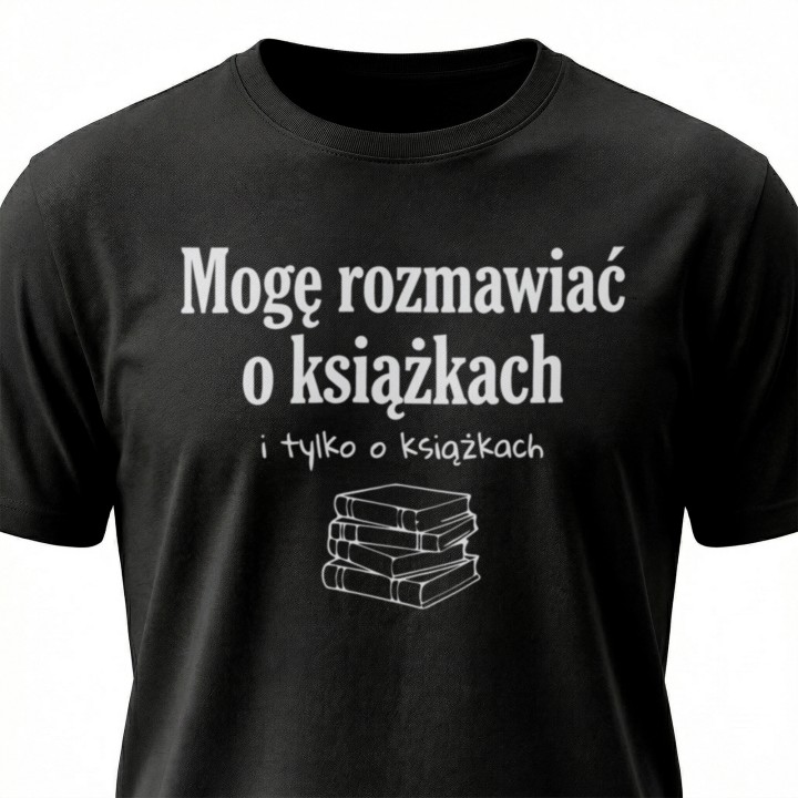 Koszulka - Mogę rozmawiać o książkach - Galeria - (000_1)_UNI_BLACK