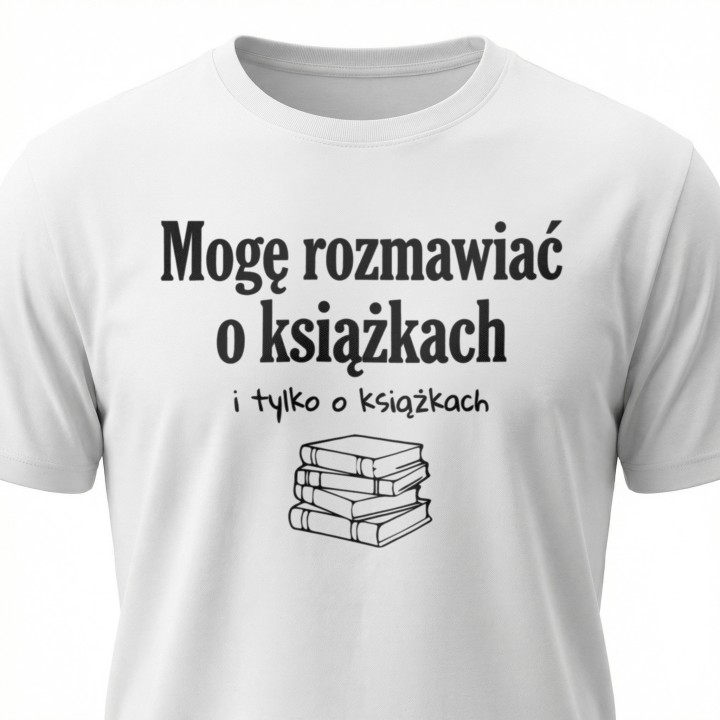 Koszulka - Mogę rozmawiać o książkach - Galeria - (000_2)_UNI_WHITE