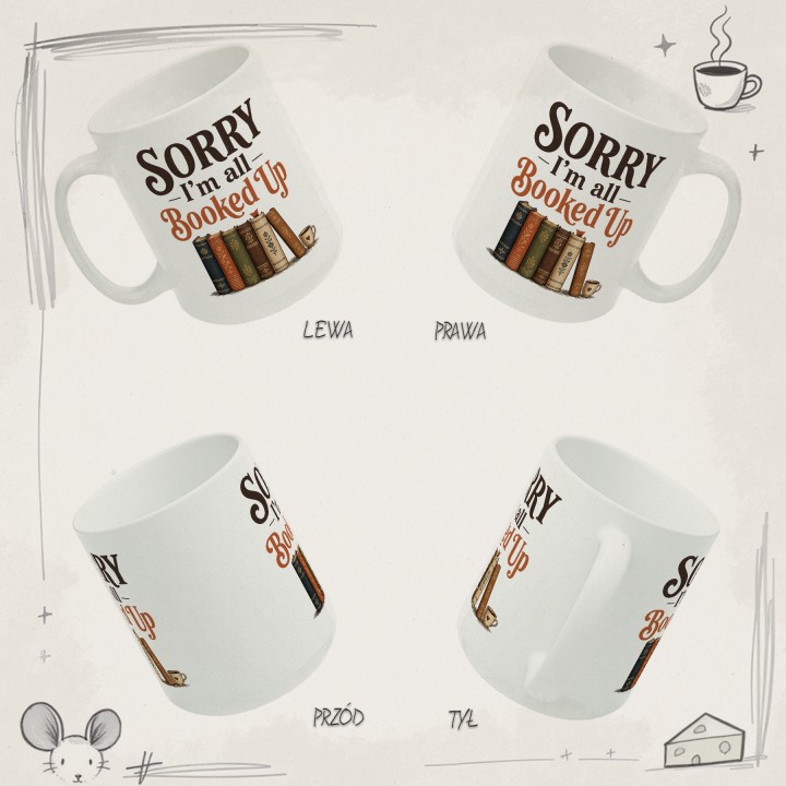 Kubek - Sorry iam All Booked UP - Galeria - (B)_4Side_Grid