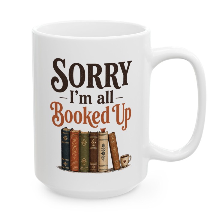 Kubek - Sorry iam All Booked UP - Main - (B)_1_Basic_White_15Oz