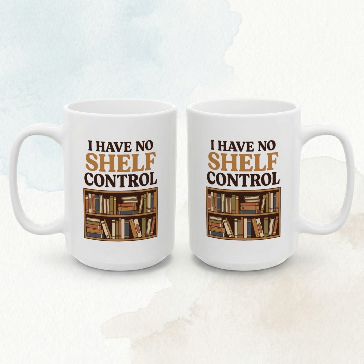 Kubek I Have No Shelf Control | Prezent dla Czytelnika