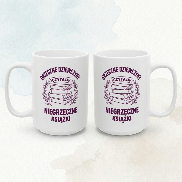 Kubek - Grzeczne dziewczyny czytają niegrzeczne książki - Main - (B)_1_Basic_White_15Oz