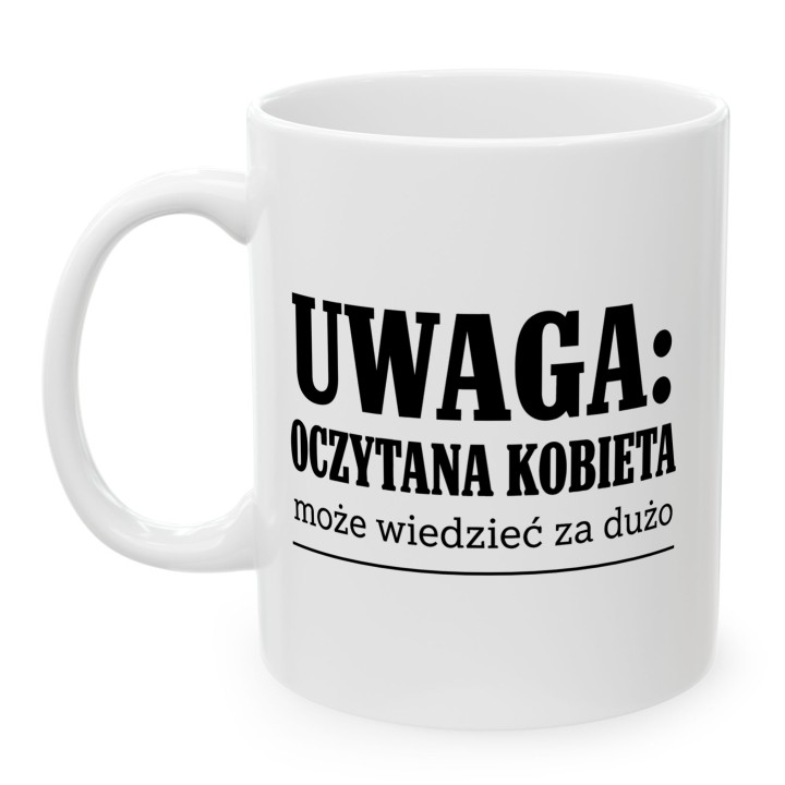 Kubek - Oczytana kobieta może wiedzieć za dużo - Main - (B)_1_Basic-White_11Oz