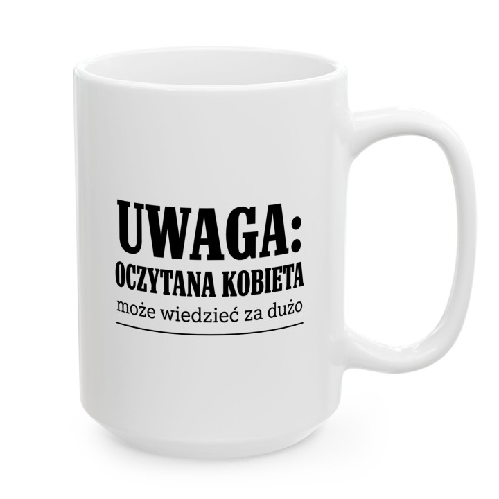 Kubek - Oczytana kobieta może wiedzieć za dużo - Main - (B)_1_Basic_White_15Oz