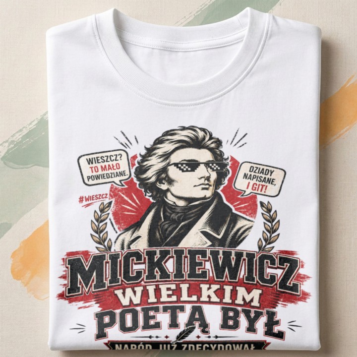 Koszulka - Mickiewicz Wielkim Poetą Był - Galeria - (000)_Miniatury
