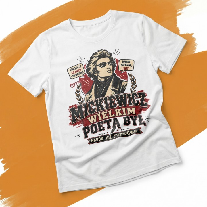 Koszulka - Mickiewicz Wielkim Poetą Był - Galeria - (000)_Miniatury