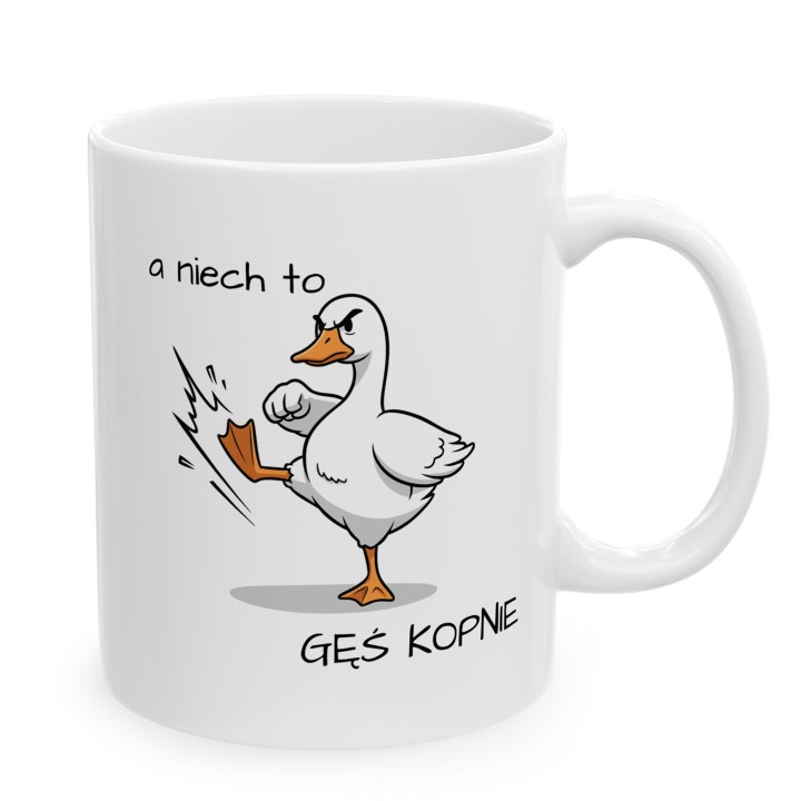Kubek „A niech to gęś kopnie” – śmieszny kubek z gęsią na prezent