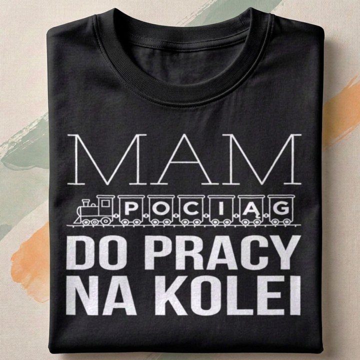 Koszulka - Mam pociąg do pracy na kolei - Galeria - (000)_Miniatury