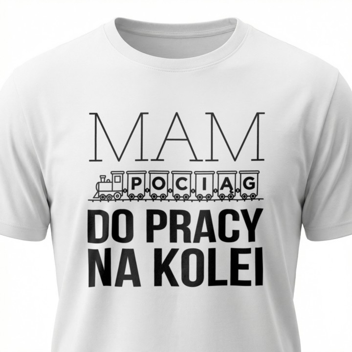 Koszulka - Mam pociąg do pracy na kolei - Galeria - (000_2)_UNI_WHITE