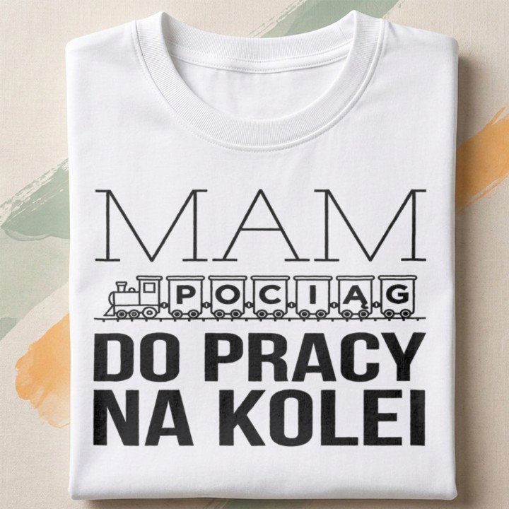Koszulka - Mam pociąg do pracy na kolei - Galeria - (000)_Miniatury