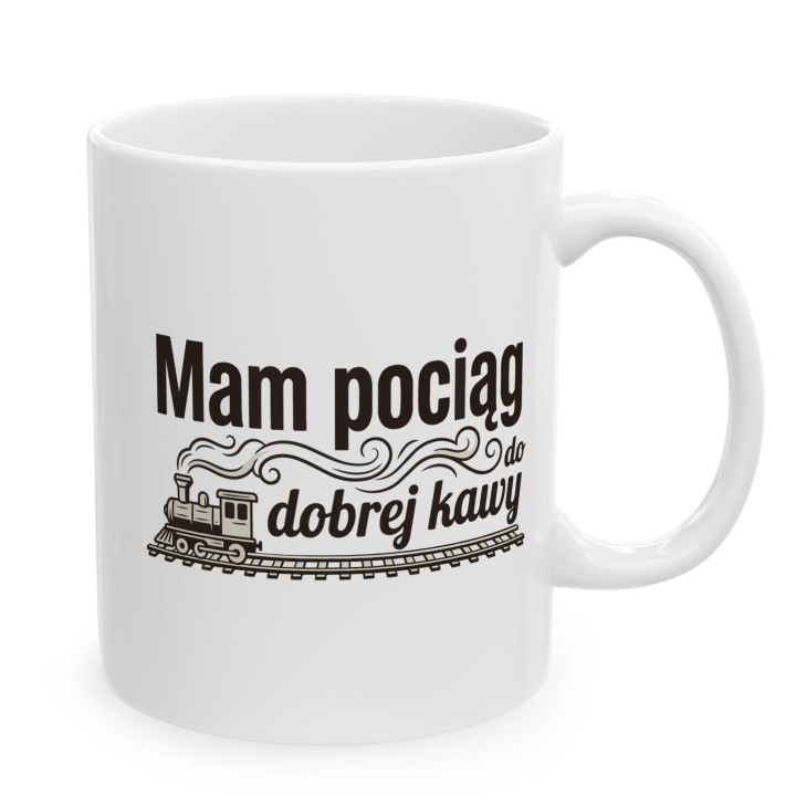 Kubek dla kolejarza - mam pociąg do dobrej kawy - Main - (B)_1_Basic-White_11Oz