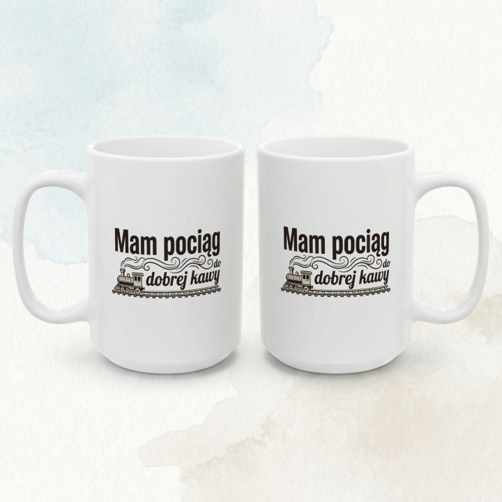 Kubek dla kolejarza - mam pociąg do dobrej kawy - Main - (B)_1_Basic_White_15Oz