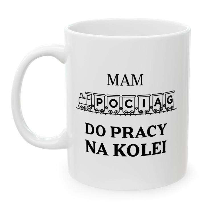 Kubek - Mam pociąg do pracy na koleii - Main - (B)_1_Basic-White_11Oz