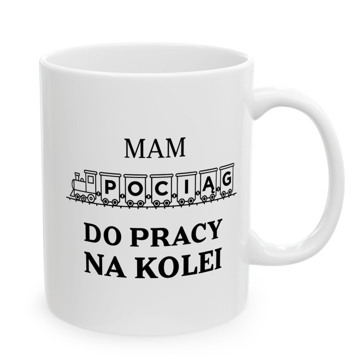 Kubek - Mam pociąg do pracy na koleii - Main - (B)_1_Basic-White_11Oz