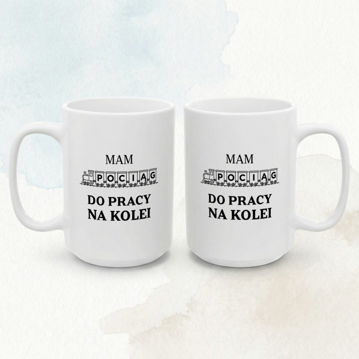 Kubek - Mam pociąg do pracy na koleii - Main - (B)_1_Basic_White_15Oz