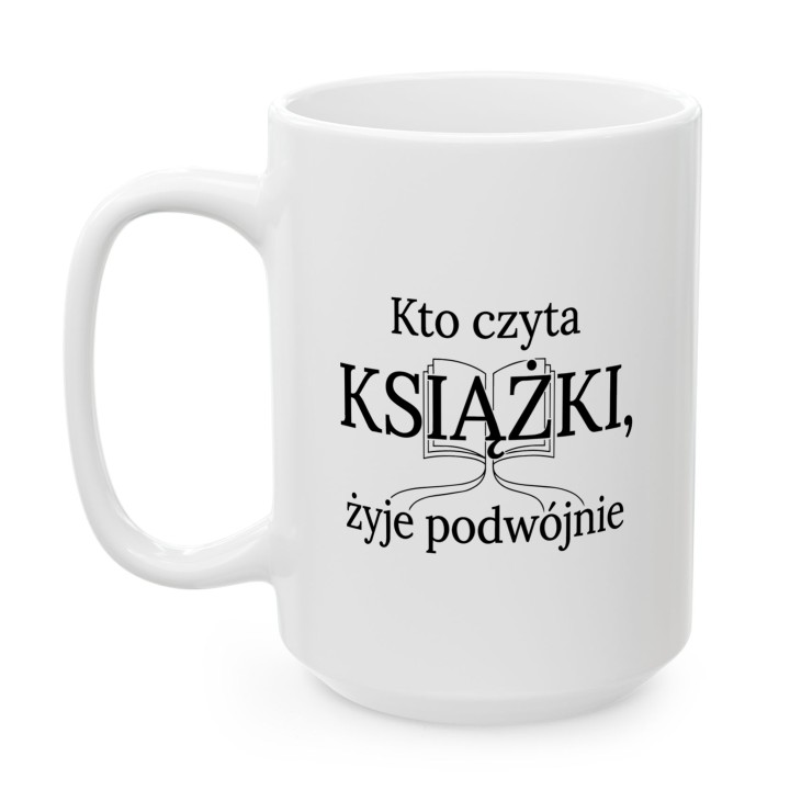 Kubek - kto czyta książki ten czyta podwójnie - Main - (B)_1_Basic_White_15Oz