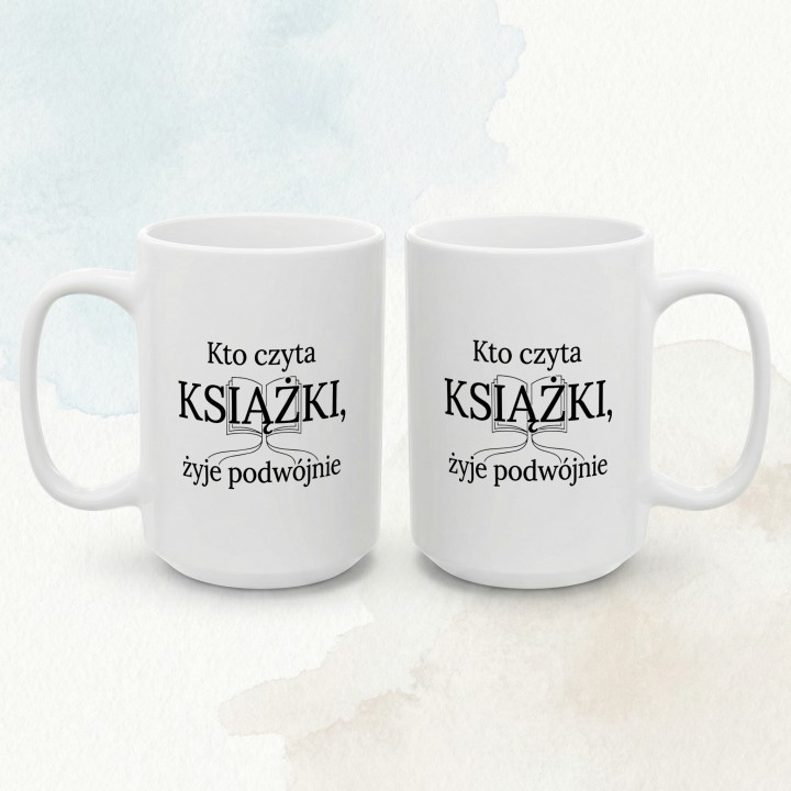 Kubek - kto czyta książki ten czyta podwójnie - Main - (B)_1_Basic_White_15Oz