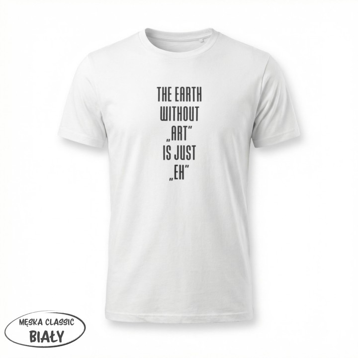 Koszulka - The earth without Art is just EH - Galeria - (11)_F190_MEN_White