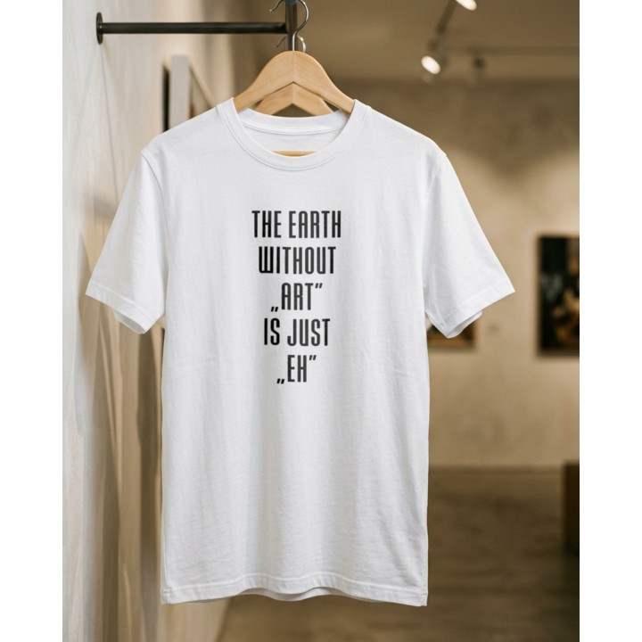 Koszulka - The earth without Art is just EH - Galeria - (000_4)_Custom_Meta
