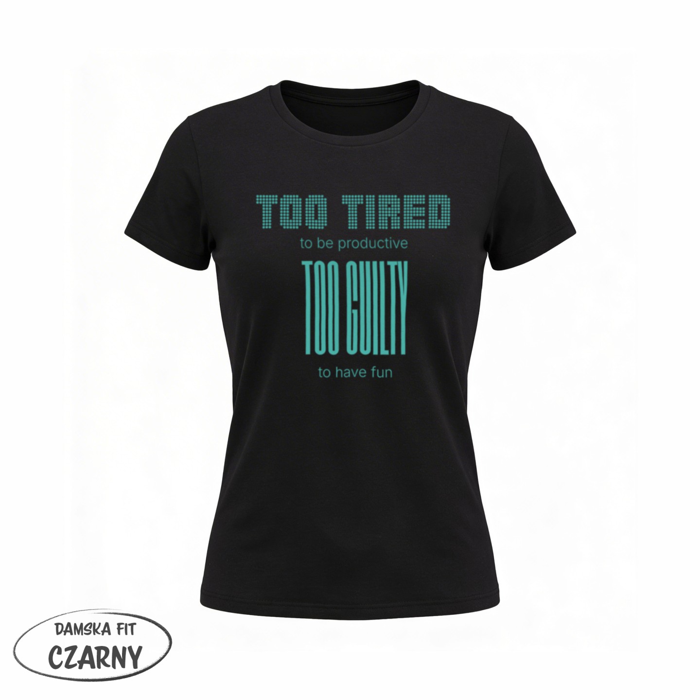 Koszulka - Too tired to be productive - Galeria - (02)_F190_LADY_Black