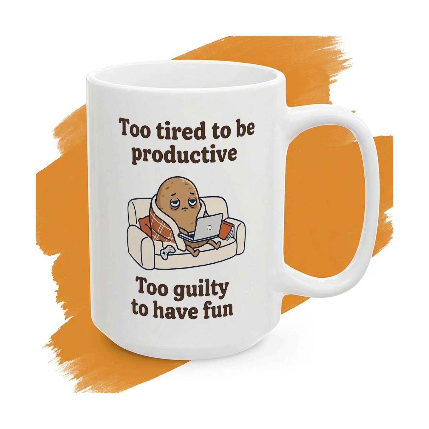 Kubek „Too tired to be productive, too guilty to have fun” – ironiczny