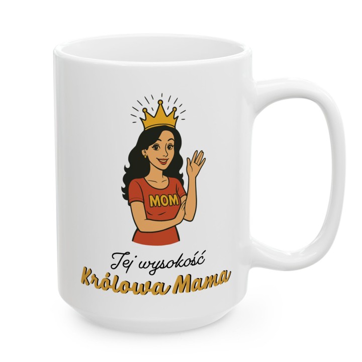 Kubek „Jej wysokość Królowa Mama” – kubek dla mamy z koroną
