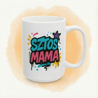 Kubek „Sztos Mama” – kubek dla mamy z napisem graffiti