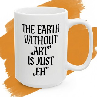 Kubek - The earth without Art is just EH - Cover - (B)_Basic_Miniatura_WW