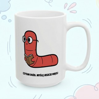 Kubek z nadrukiem „Czytam dużo. Myślę jeszcze więcej” | Robacze Życie | dla fanów literatury i analizowania