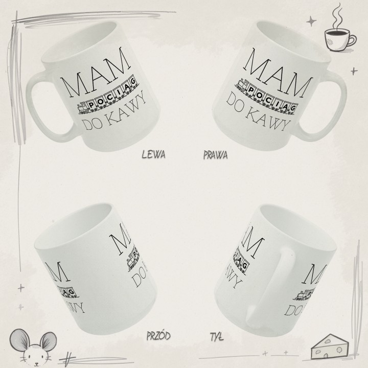 Kubek - Mam pociąg do kawy - Galeria - (B)_4Side_Grid