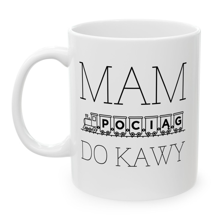 Kubek - Mam pociąg do kawy - Main - (B)_1_Basic-White_11Oz