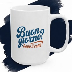 Kubek z nadrukiem Buongiorno? Dopo il caffè – dla miłośników kawy