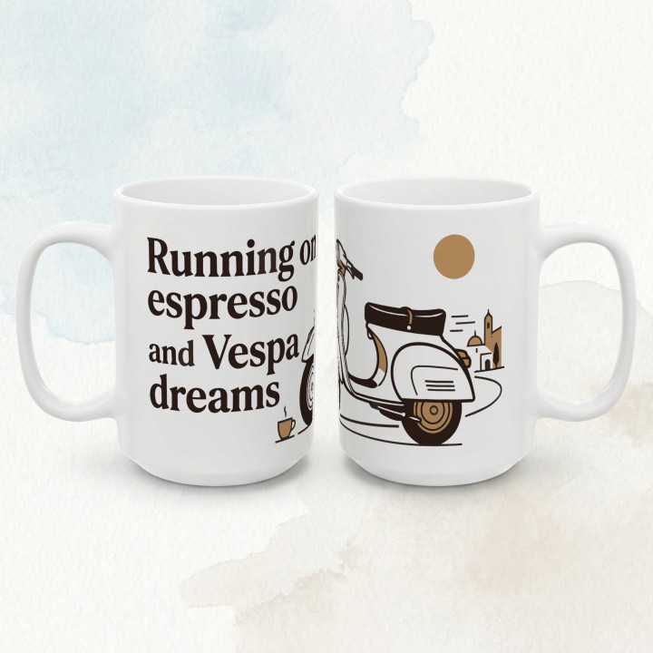 Vespa - running on espresso and vespa Dreams - Main - (B)_1_Basic_White_15Oz