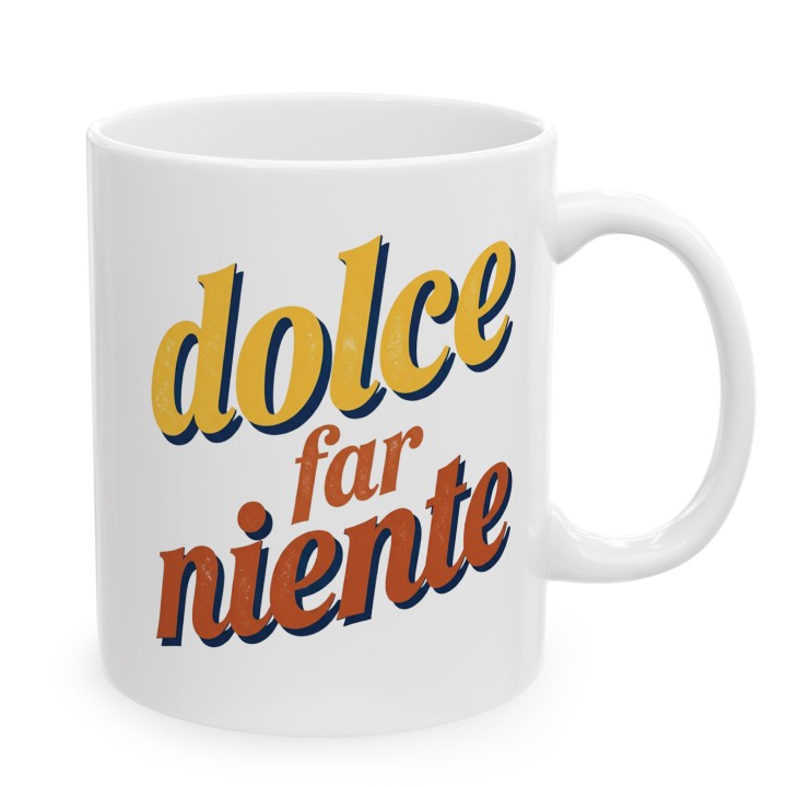 Napis włoski - Dolce far niente - Main - (B)_1_Basic-White_11Oz